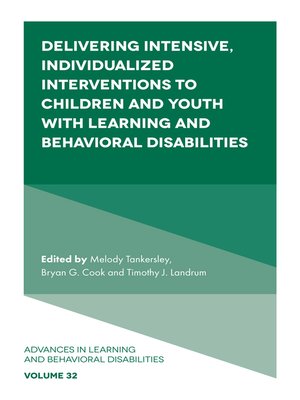 cover image of Delivering Intensive, Individualized Interventions to Children and Youth with Learning and Behavioral Disabilities, Volume 32